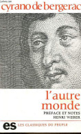 L'autre Monde - Les Etats Et Empires De La Lune - Les Etats Et Empires Du Soleil - Collection Les Classiques Du Peuple.  - Autres & Non Classés