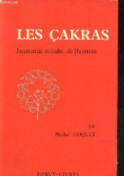 Les Cakras L'anatomie Occulte De L'homme. - Coquet Michel - 1983 - Salute