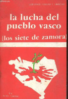 La Lucha Del Pueblo Vasco (los Siete De Zamora). - Ugarana Larrun Andoni - 1973 - Cultura