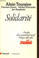Solidarité - Analyse D'un Mouvement Social Pologne 1980-1981 - Collection Mouvements 1. - Touraine A. Dubet F. Wieviorka - Economia