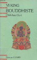 Yi King Bouddhiste. - Ou-I Chih-Hsu - 1987 - Religione