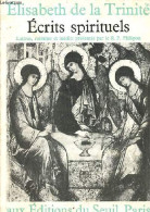 Ecrits Spirituels. - De La Trinité Elisabeth - 1981 - Religion