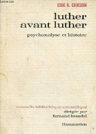 Luther Avant Luther - Psychanalyse Et Histoire - Collection Nouvelle Bibliothèque Scientifique. - Erikson Erik H. - 1968 - Psychology/Philosophy