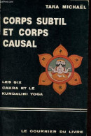 Corps Subtil Et Corps Causal - La Description Des Six Cakra Et Quelques Textes Sanscrits Sur Le Kundalini Yoga. - Michaë - Deportes