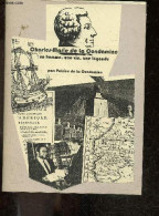 Charles Marie De La Condamine - Un Homme, Une Vie, Une Legende - PATRICE DE LA CONDAMINE - 1996 - Biographie