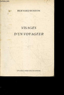 Visages D'un Voyageur + Envoi De L'auteur - BOSSION BERNARD - 1987 - Gesigneerde Boeken