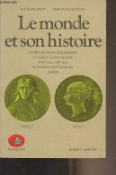 Le Monde Et Son Histoire - 3 - Les Révolutions Européennes Et Le Partage Du Monde, XVIIIe Siècle-XIXe Siècle - Le Monde  - Otros & Sin Clasificación