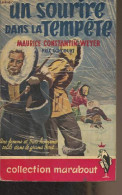 Un Sourire Dans La Tempête - Collection "Marabout" N°59 - Constantin-Weyer Maurice - 0 - Andere & Zonder Classificatie