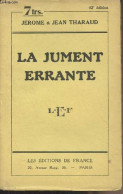La Jument Errante - Tharaud Jérôme Et Jean - 0 - Autres & Non Classés