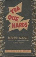 Traquenards - "Les Romans Noirs" - Marshall Raymond - 1948 - Andere & Zonder Classificatie