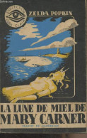 La Lune De Miel De Mary Carner - Collection "L'oeil Clair" - Popkin Zelda - 0 - Andere & Zonder Classificatie