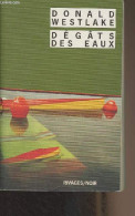 Dégâts Des Eaux - "Rivages/Noir" N°599 - Westlake Donald - 2007 - Andere & Zonder Classificatie