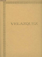 Velazquez - "Ecole Espagnole" - Sérullaz Maurice - 1966 - Arte