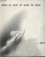 Dans Le Noir Et Sous La Lune, Ipousteguy (Fusains 1978-1979) Galerie Claude Bernard - Ipousteguy - 1981 - Décoration Intérieure