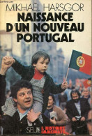 Naissance D'un Nouveau Portugal - Collection L'histoire Immédiate. - Harsgor Mikhaël - 1975 - Geografia