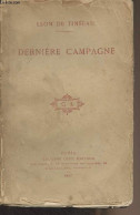 Dernière Campagne - De Tinseau Léon - 1887 - Autographed