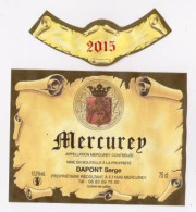 Etiquette Et Millésime " MERCUREY 2015 " Propriétaire Dapont Serge (2113)_Ev238 - Bourgogne