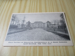 CPA Saint-Maurice (94).Ecole Pratique De Rééducation Professionnelle De La Région Parisienne. - Saint Maurice
