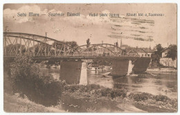 Romania Hungary Postcard Satu Mare Szatmar Nemeti 1924 Poduli Peste Somes Közuti Hid A Szamoson - Romania