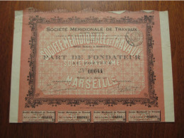 FRANCE - 13 - MARSEILLE 1920 - STE MERIDIONALE DE TRAVAUX - PART DE FONDATEUR - Otros & Sin Clasificación