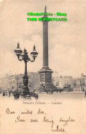 R450627 London. Nelson Column. Empire Series 301 - Autres & Non Classés