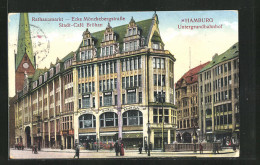 AK Hamburg, Untergrundbahnhof, Rathausmarkt - Ecke Mönckebergstrasse Mit Stadt-Cafè Bröhan  - Mitte