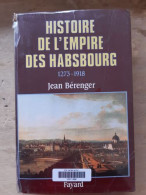 Histoire De L'empire Des Habsbourg 1273-1918 - Other & Unclassified