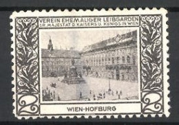 Reklamemarke Wien, An Der Hofburg, Verein Ehemaliger Leibgarden In Wien  - Vignetten (Erinnophilie)