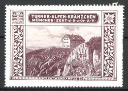 Reklamemarke Turner-Alpen-Kränzchen München, Blick Auf Das Rotwand-Haus  - Vignetten (Erinnophilie)