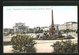 AK Leipzig, Der Mendebrunnen Auf Dem Augustusplatz Und Das Neue Theater  - Theatre