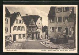 AK Marbach A. N., Schillers Geburtshaus Mit Wilden Mann Brunnen  - Marbach