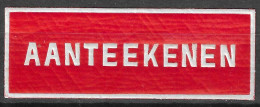 Reklamemarke VIGNETTE CINDERELLA HOLLAND NETHERLANDS AANTEEKENEN LABEL - Erinnophilie