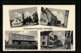 AK Kapellen /Rheinpfalz, Gasthaus Zur Post, Hopfensiegelhalle, Schulhaus  - Autres & Non Classés