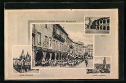 Cartolina Verona, Ristorante Birra Pedavena Piazza Vittorio Emanuele, Tombe Scaligere, Arena  - Verona