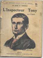 L'inspecteur Tony Par Pierre De Chantenay-Les Drames De L'espionnage N°1 - 1901-1940