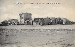 34)  PALAVAS  Les FLOTS  - Institution Saint Pierre Et Villas - Palavas Les Flots