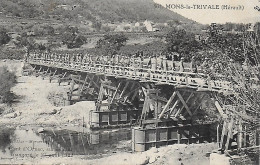 34)   MONS  La  TRIVALE - Pont D' Ornac  Sur Le Jaur Inauguré Le 27 Août 1922 - Other & Unclassified