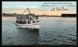 AK San Diego, Cal., Steamer Crescent On Bay Trip De Luxe, Star & Crescent Boat Co. Foot Of Broadway  - Piroscafi