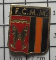 912e Pin's Pins / Beau Et Rare / SPORTS / CLUB FOOTBALL BLASON ECUSSON ARMOIRIES FCMM - Fútbol