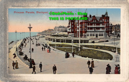 R452980 Princess Parade. Blackpool. Opened May 1912. Corona Publishing. Iris Ser - World