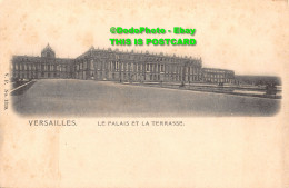 R453219 V. P. No. 1339. Versailles. Le Palais Et La Terrasse - World