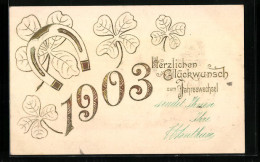 AK Neujahrsgruss, Jahreszahl 1903, Hufeisen Und Glücksklee  - Other & Unclassified