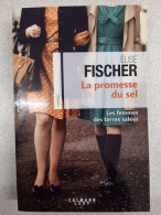 La Promesse Du Sel (Les Femmes Des Terres Salées T.2) - Andere & Zonder Classificatie