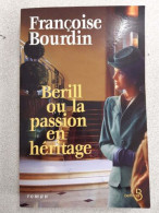 Bérill Ou La Passion En Héritage - Andere & Zonder Classificatie