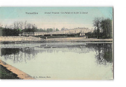 VERSAILLES - Grand Trianon - La Palais Et Le Fer à Cheval - Très Bon état - Versailles