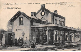 La Grande Guerre 1914 - Bataille De La Marne - La Gare De FERE CHAMPENOISE Incendiée - Très Bon état - Fère-Champenoise
