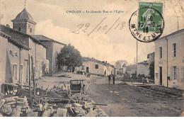 CHOLOY - La Grande Rue Et L'Eglise - Très Bon état - Other & Unclassified