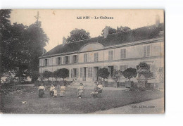 LE PIN - Le Château - Très Bon état - Sonstige & Ohne Zuordnung