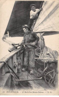 DUNKERQUE - A Bord D'un Bateau Pêcheur - Très Bon état - Dunkerque