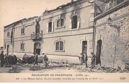 Révolution En Champagne 1911 - AY - La Maison Gallois Incendiée - Très Bon état - Ay En Champagne